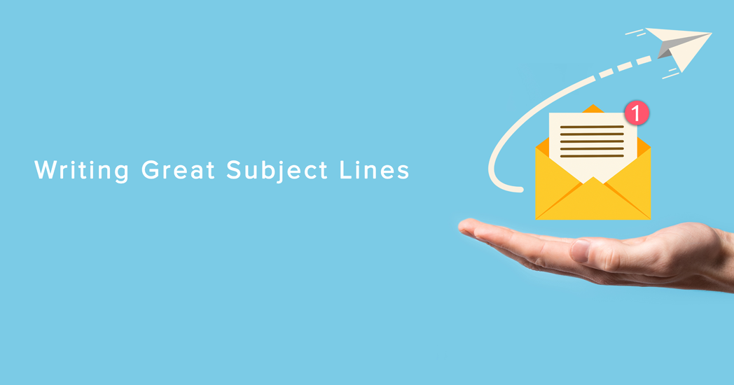 How To Write Great Subject Lines